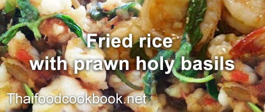 Thai Fried rice with prawn holy basils Menu