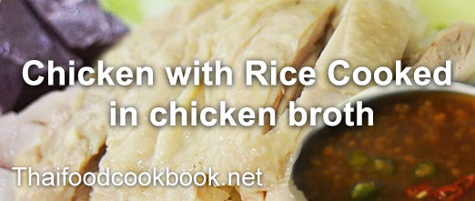 Thai Chicken with Rice Cooked in chicken broth Menu